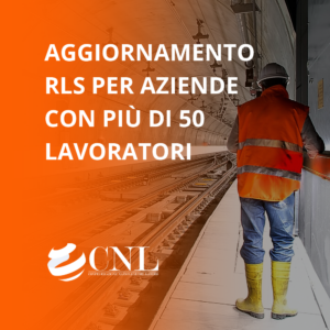 Aggiornamento RLS per aziende con più di 50 lavoratori