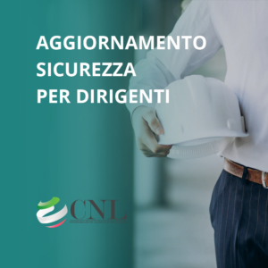 Aggiornamento Dirigenti per la Sicurezza