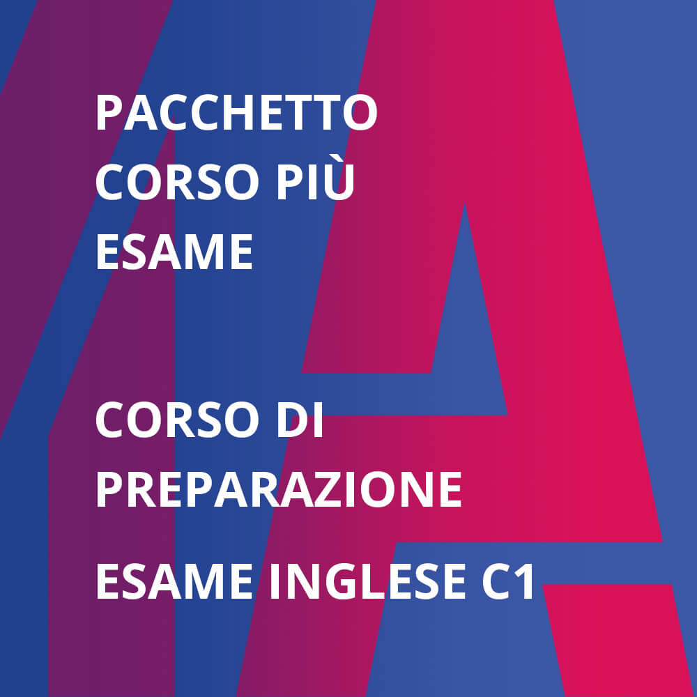 Pacchetto Corso ed Esame Certificazione Inglese Livello C1