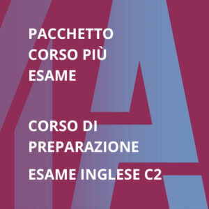 Pacchetto Corso ed Esame Certificazione Inglese Livello C2