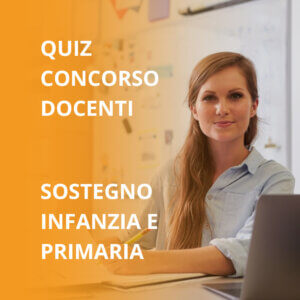 Quiz TFA Sostegno Infanzia e Primaria per Concorso Pubblico