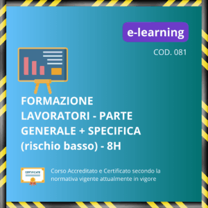 Formazione Lavoratori parte generale e specifica (rischio basso) - 8 ore
