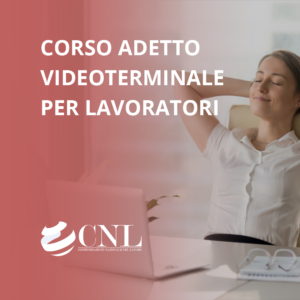 Corso Sicurezza Lavoratori Videoterminale