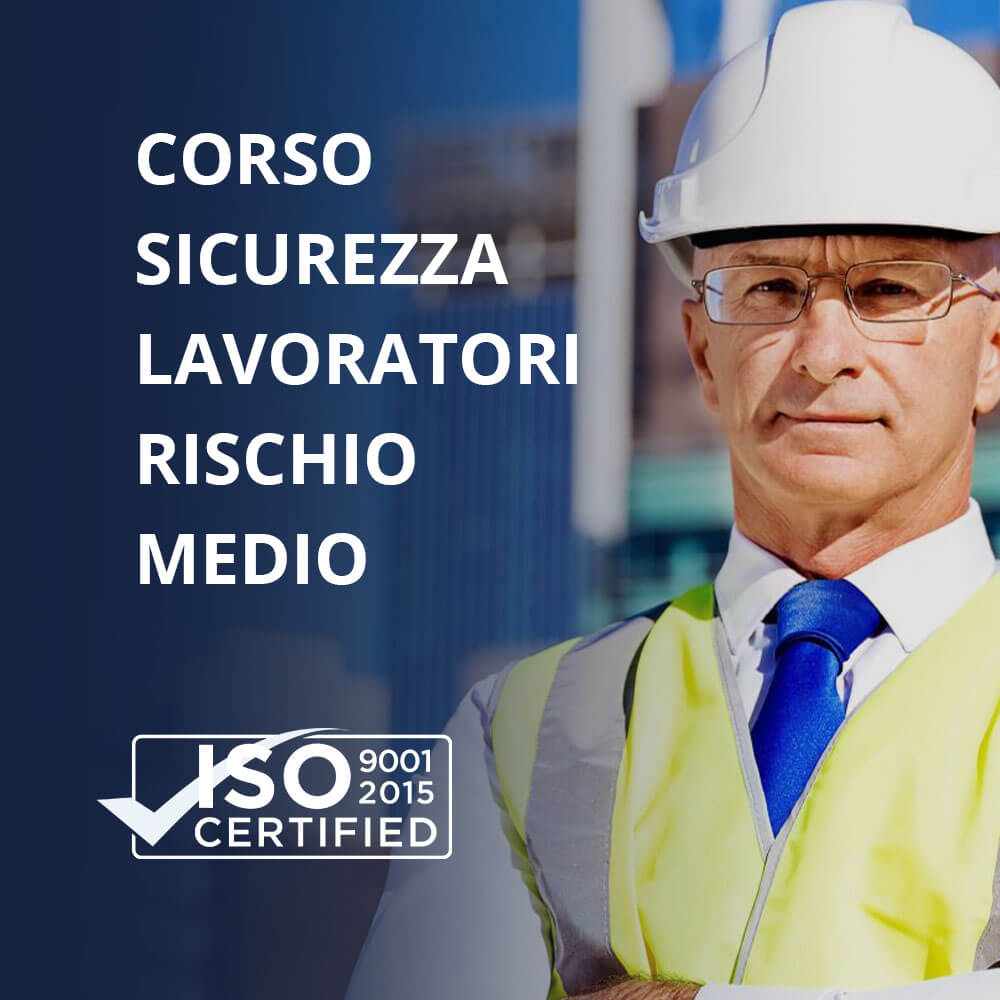 Corso di Sicurezza per Lavoratori Rischio Medio