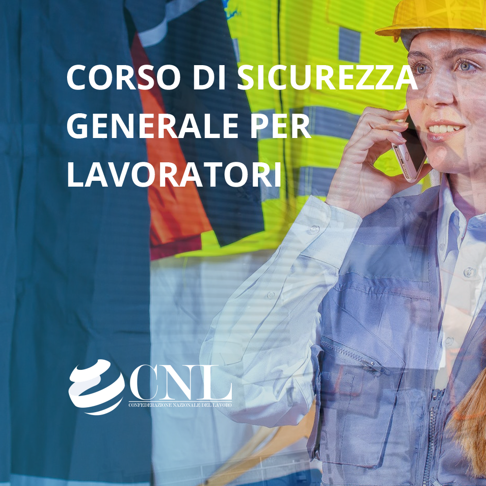 Corso di Sicurezza generale per Lavoratori