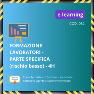 Formazione Lavoratori parte specifica (rischio basso) - 4 ore