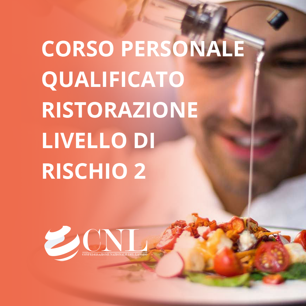 Corso di formazione personale qualificato ristorazione livello di rischio 2