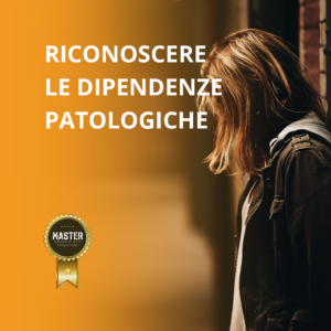 Corso per Riconoscere le Dipendenze Patologiche