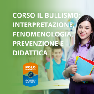 Il Bullismo: interpretazione, fenomenologia, prevenzione e didattica