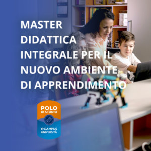 Didattica integrale per il nuovo ambiente di apprendimento