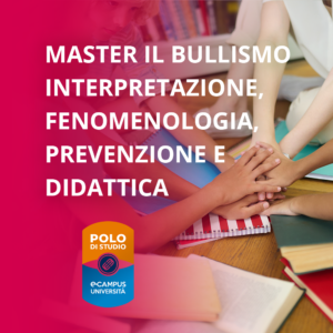 Il bullismo: interpretazione, fenomenologia, prevenzione e didattica