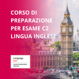 Corso di preparazione per Certificazione Inglese Livello C2