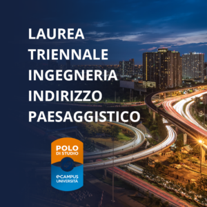 Laurea Triennale Ingegneria Indirizzo Paesaggistico