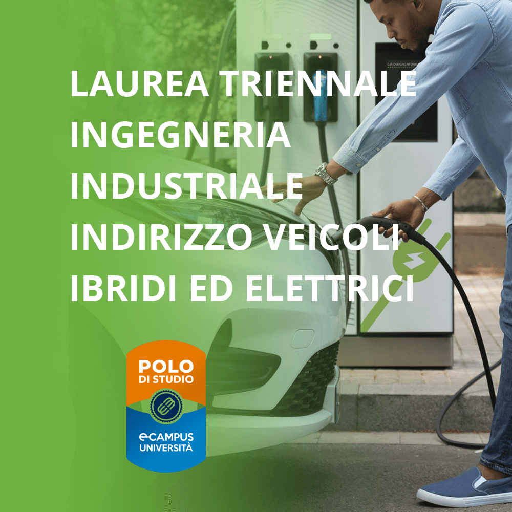 Ingegneria Industriale Indirizzo Veicoli Ibridi ed Elettrici