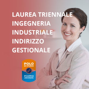 Ingegneria Industriale Indirizzo Gestionale