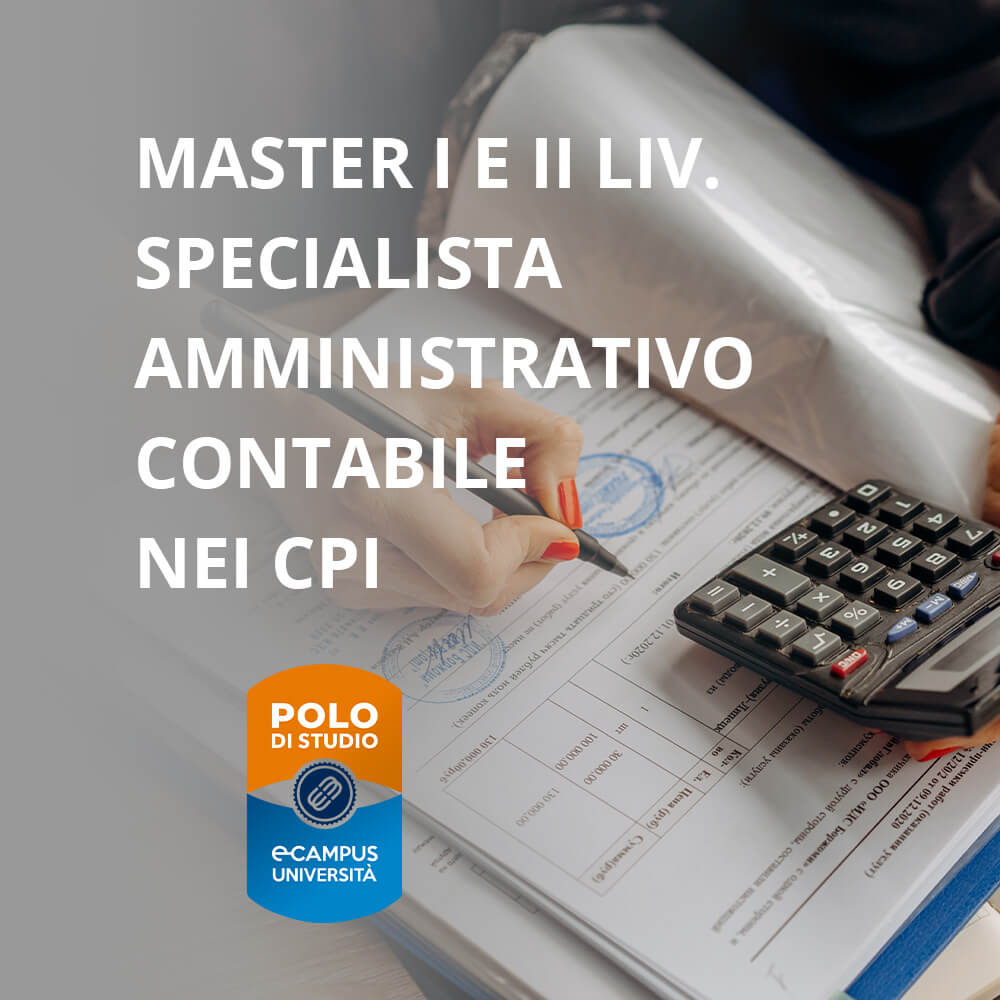 Master di I e II livello in Specialista Amministrativo Contabile nei CPI