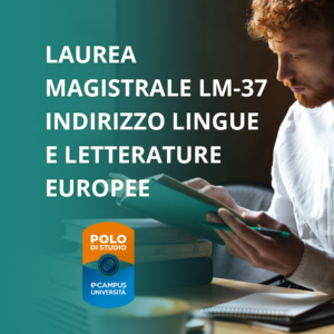 Laurea in Lingue e Letterature Moderne e Traduzione Interculturale indirizzo Lingue e Letterature Europee