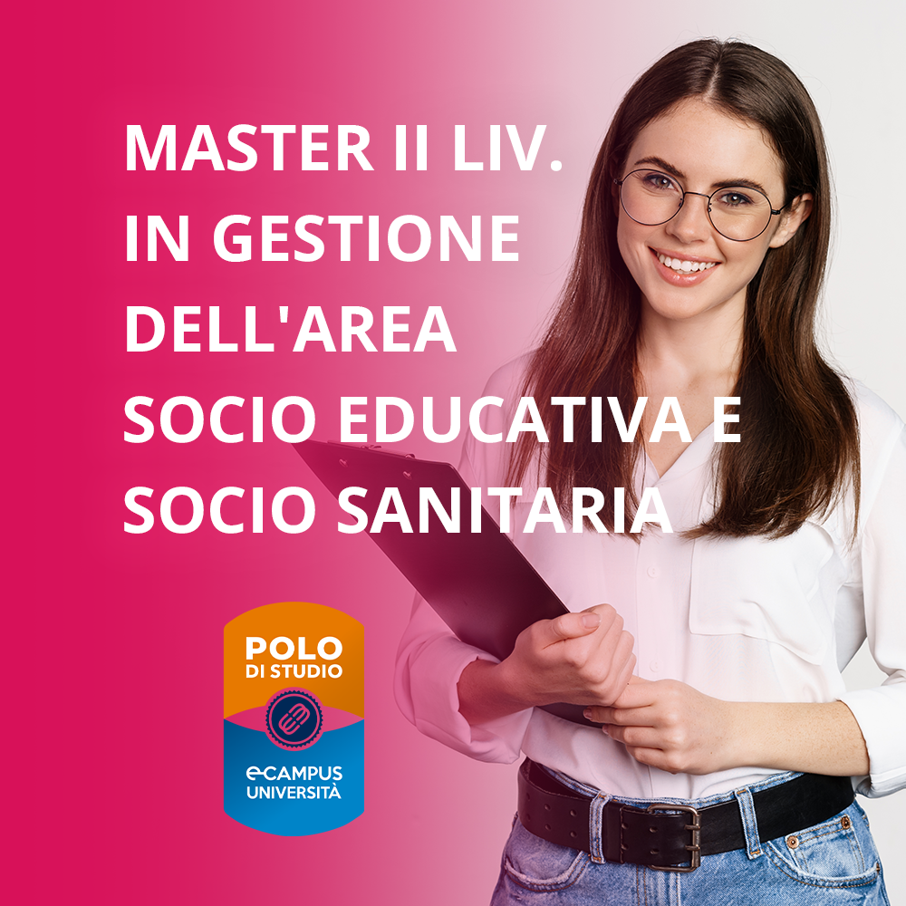 Master in Gestione dell'area socio educativa e socio sanitaria - II Livello