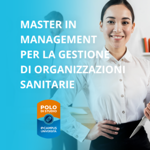 Master in Management per la gestione di organizzazioni sanitarie