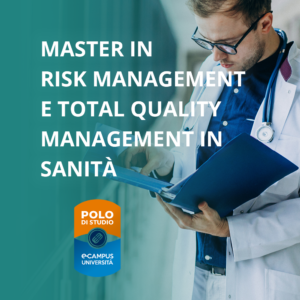 Master in Risk Management e Total Quality Management in sanita