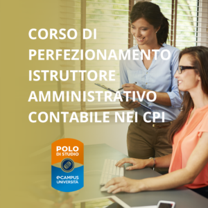 Corso di perfezionamento in Istruttore Amministrativo Contabile nei CPI