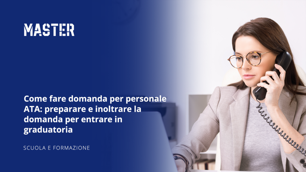 Come fare domanda per personale ATA: preparare e inoltrare la domanda per entrare in graduatoria