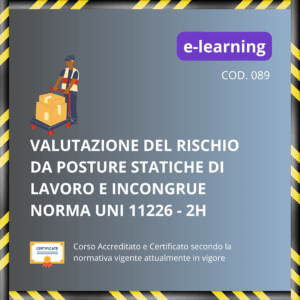 Valutazione rischio posture statiche di lavoro e incongrue norma 11226 - 2H