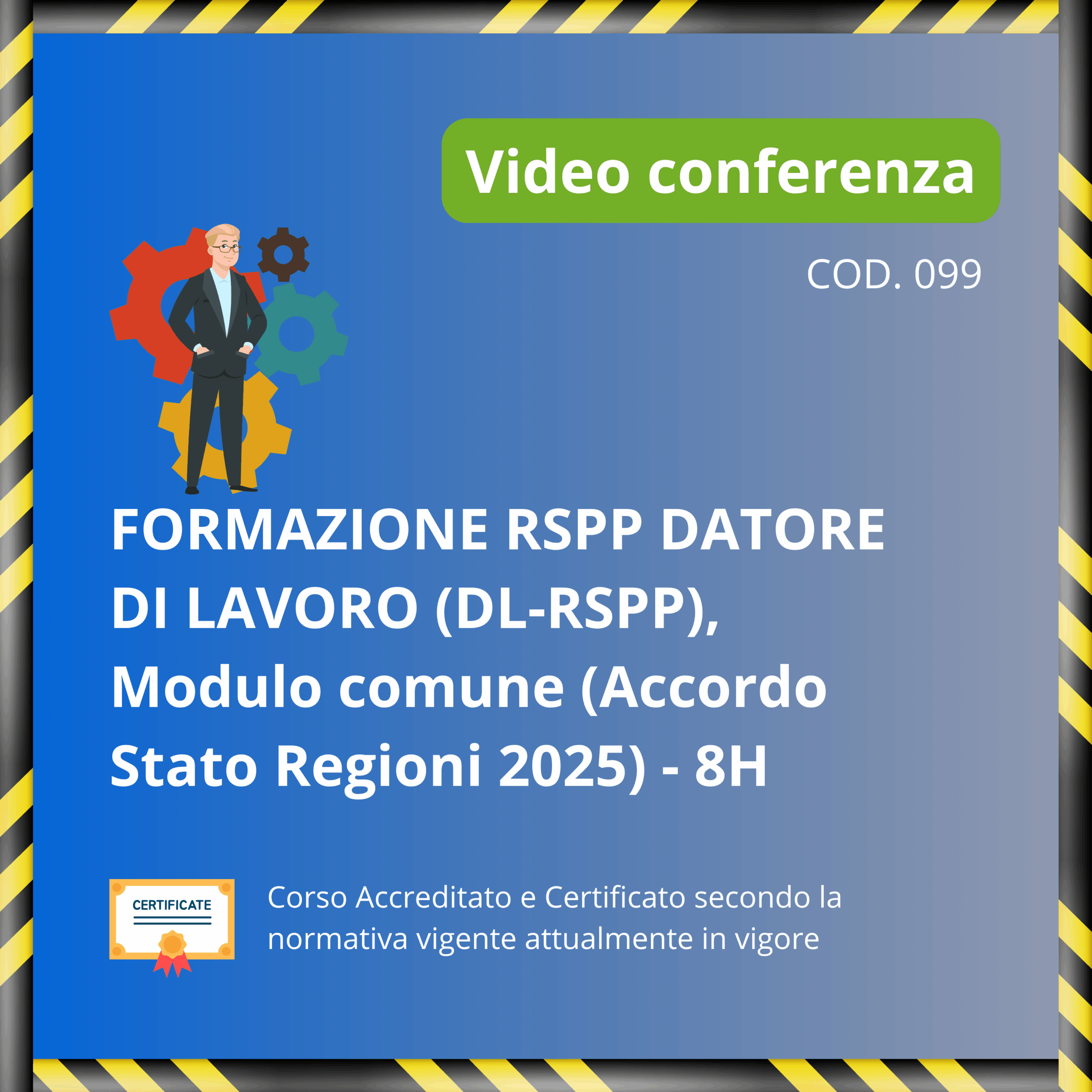 Formazione RSPP Datore di Lavoro (DL-RSPP) Modulo Comune - 8 ore
