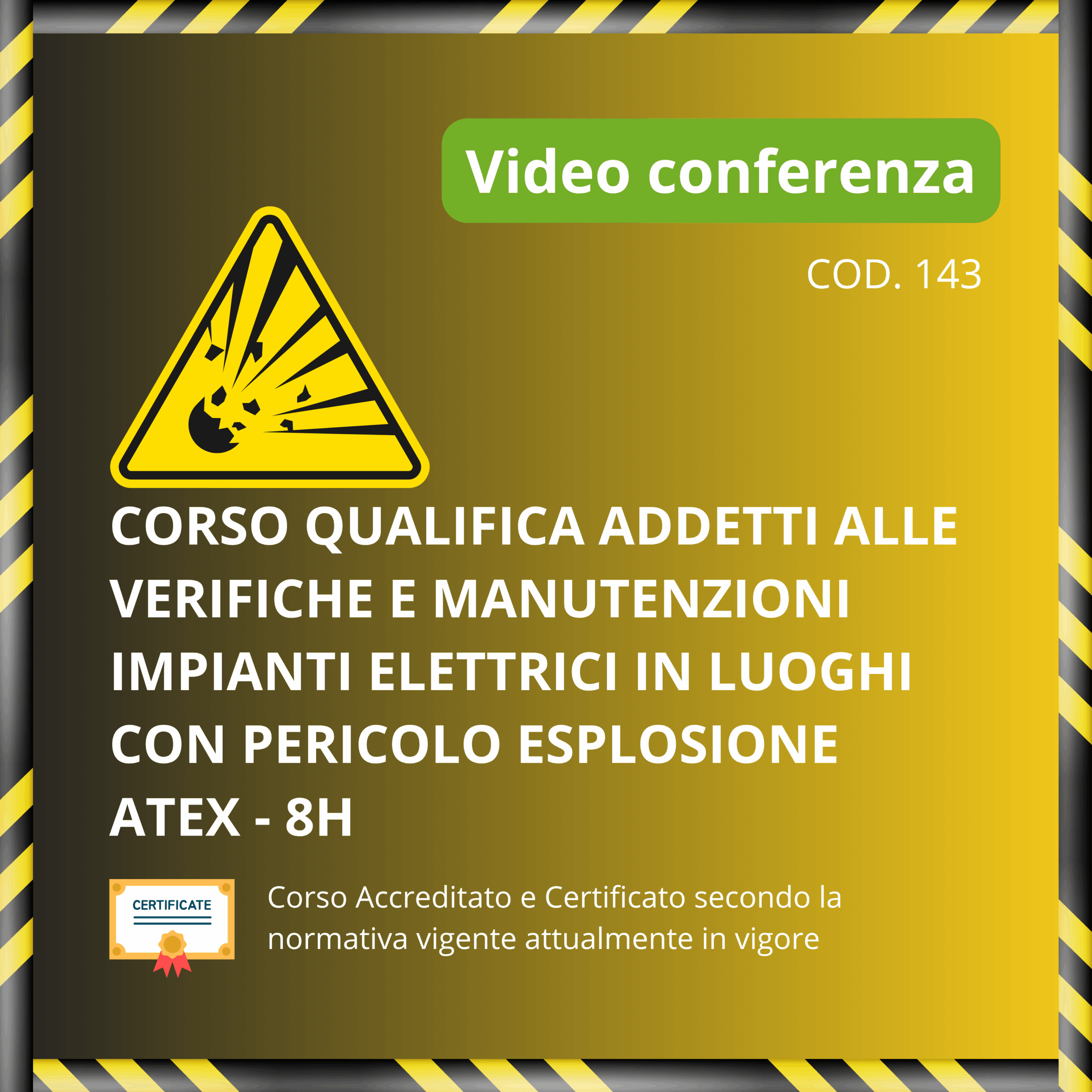 Qualifica Addetti alle Verifiche e Manutenzione impianti elettrici in luoghi con pericolo esplosione ATEX - 8H