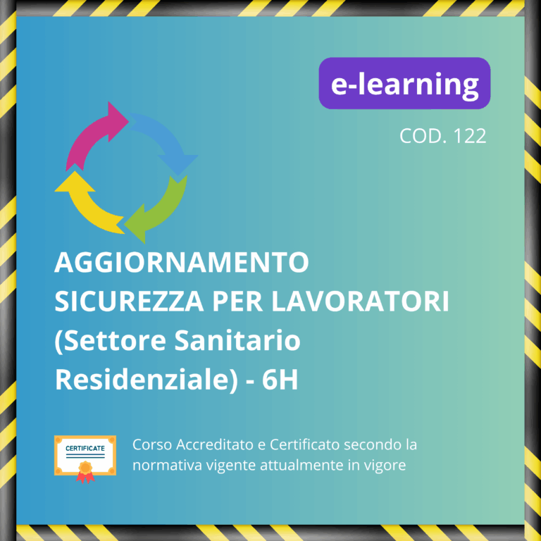 Aggiornamento Lavoratori Settore Sanitario Residenziale - 6 ore