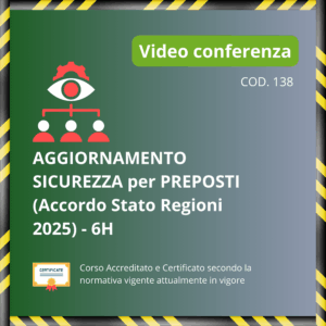 Aggiornamento Biennale per Preposti - Accordo Stato Regioni 2025 - 6H