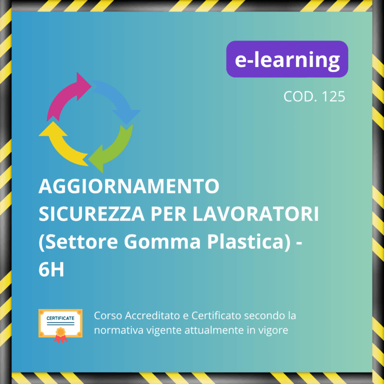 Aggiornamento Lavoratori Settore Gomma Plastica - 6 ore