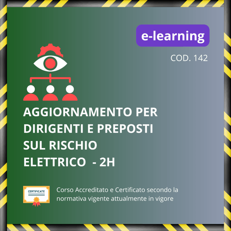 Aggiornamento per Dirigenti e Preposti sul Rischio Elettrico - 2H
