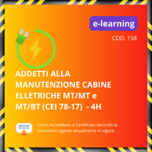 Addetti alla Manutenzione cabine elettriche MT/MT e MT/BT (CEI 78 - 17) - 4H