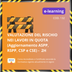 Aggiornamento ASPP, RSPP, CSE/CSP Valutazione del Rischio Lavori in Quota - 2 ore