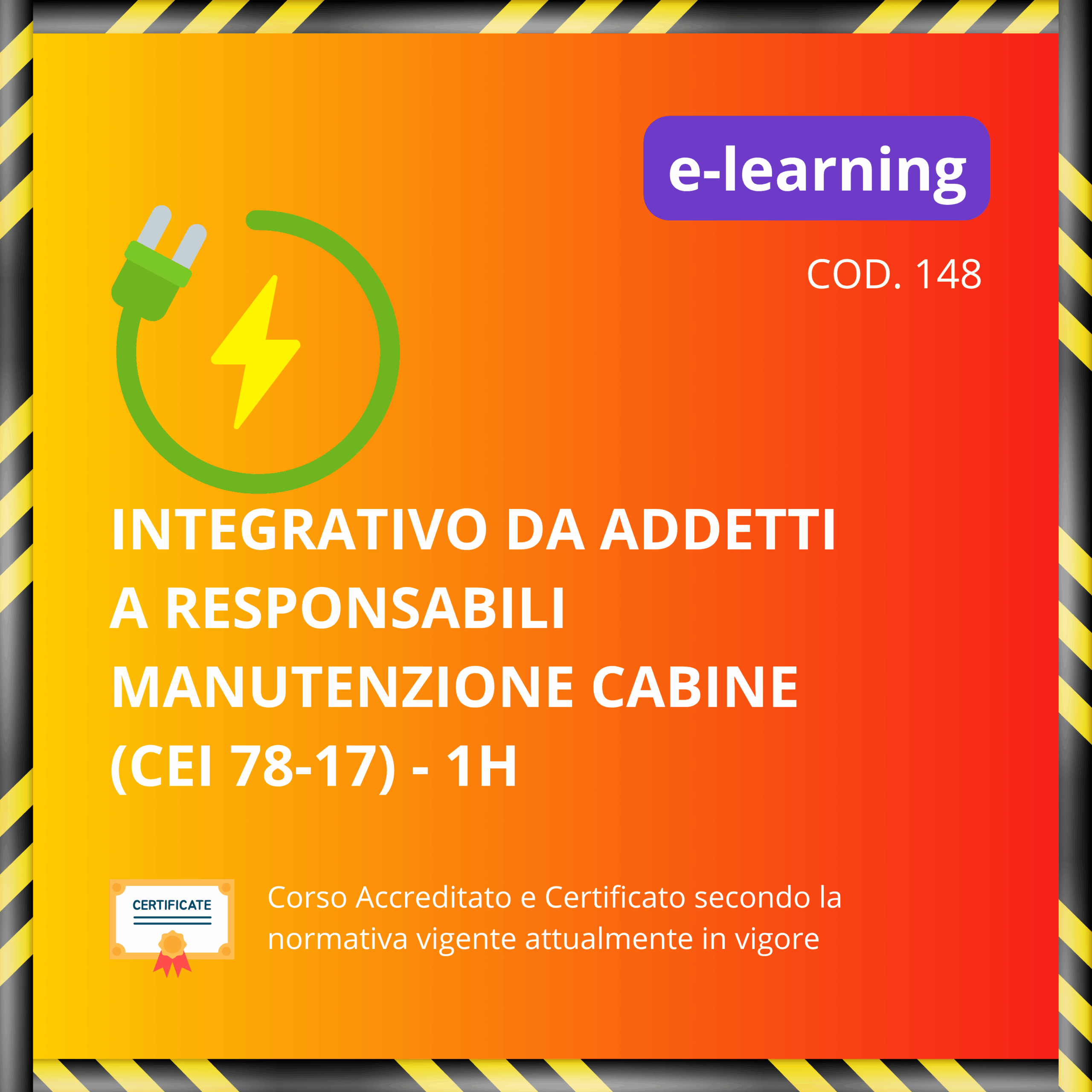 Modulo Integrativo da Addetti a Responsabili Manutenzione cabine MT/MT e MT/BT (CEI 78 - 17) - 1H