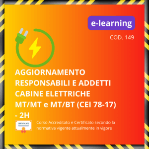 Aggiornamento Responsabili e Addetti cabine elettriche MT/MT e MT/BT (CEI 78 - 17) - 2H