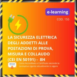 La Sicurezza Elettrica degli Addetti alle postazioni di prova, misura e collaudo Norma CEI EN 50191 - 8H
