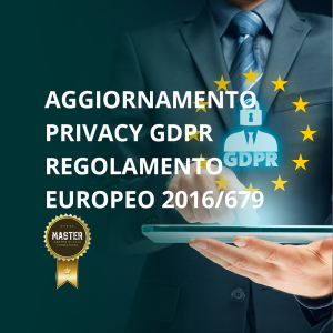 Aggiornamento Privacy GDPR Regolamento Europeo 2016/679
