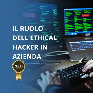 Il Ruolo dell'Ethical Hacker in azienda