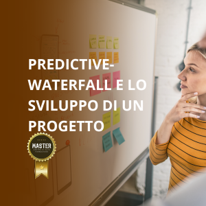 Predictive-Waterfall e lo sviluppo di un progetto