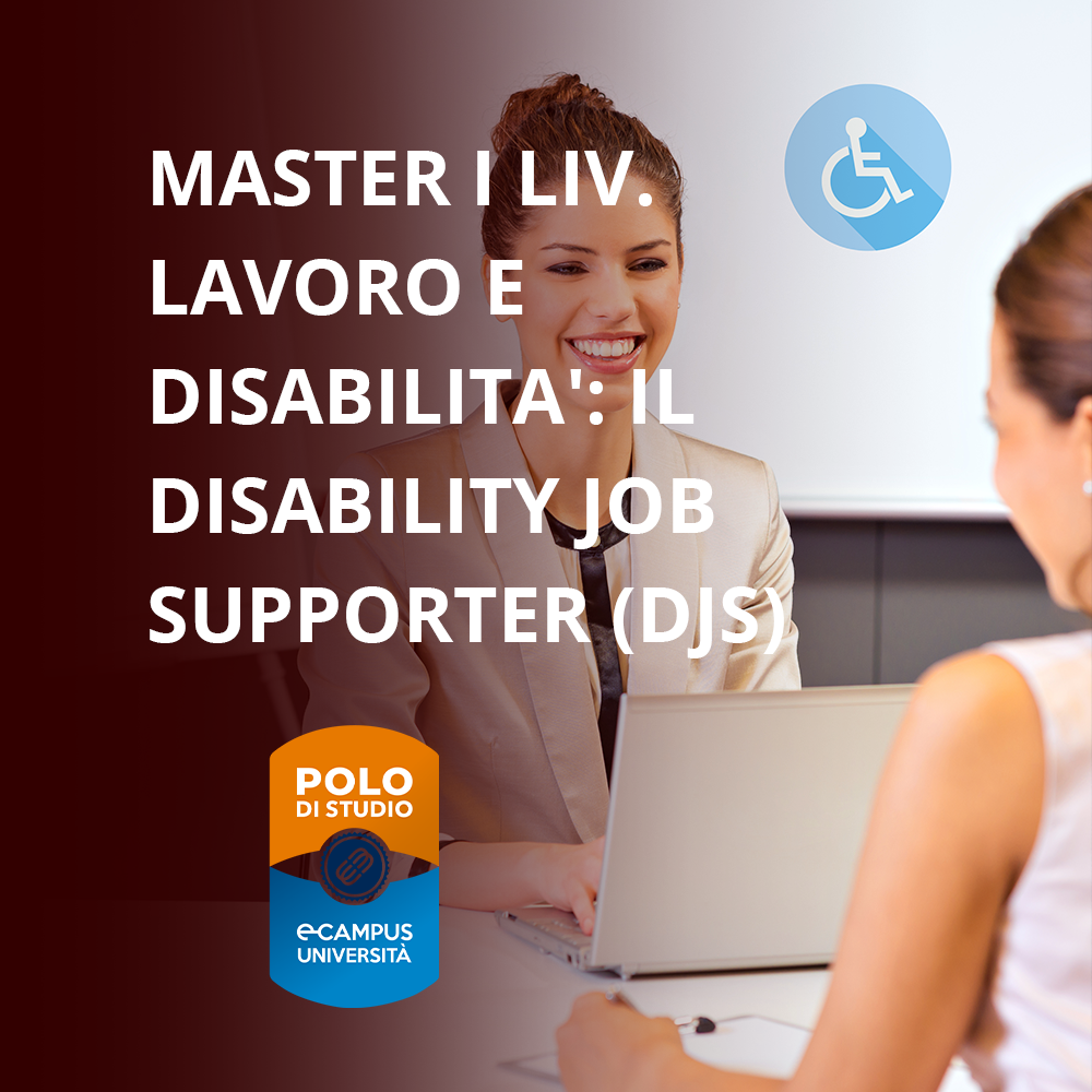 Lavoro e Disabilità: Il Disability Job Supporter (DJS)