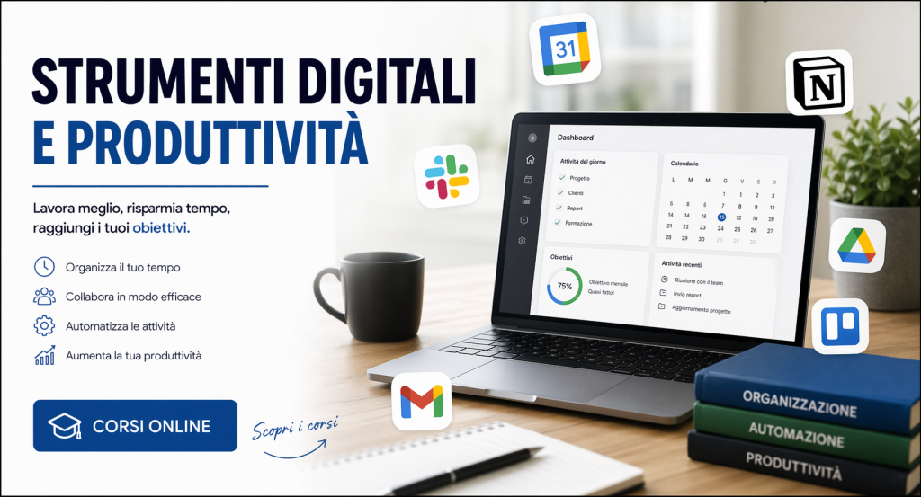 Corsi online di strumenti digitali e produttività: guida completa (2026)