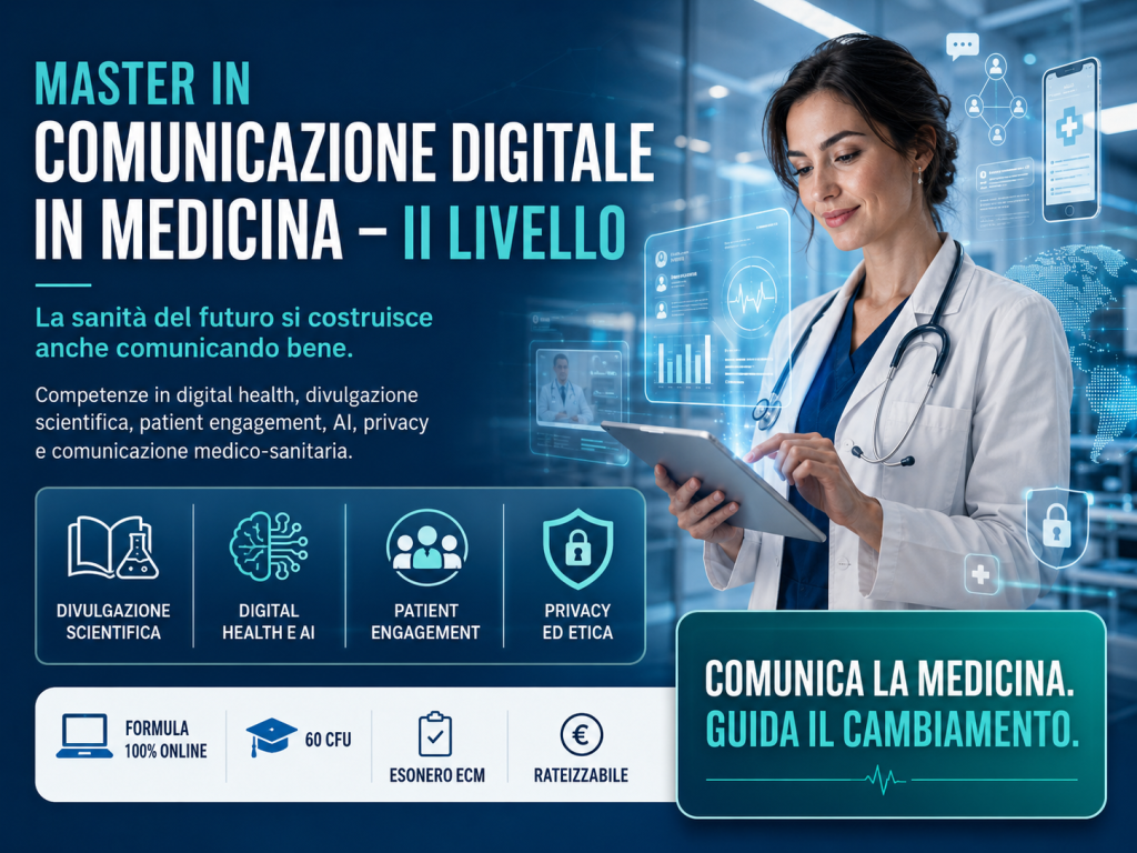 Master in Comunicazione Digitale in Medicina – II Livello: perché oggi il medico e il professionista sanitario devono saper comunicare anche online