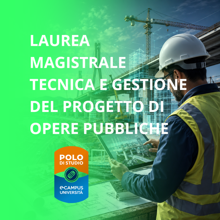Laurea Magistrale in Tecnica e Gestione del Progetto di Opere Pubbliche