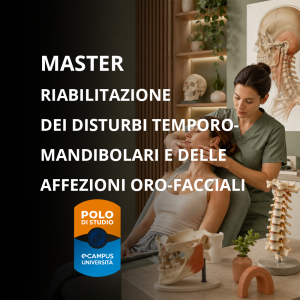 Master in Riabilitazione dei disturbi temporomandibolari e delle affezioni oro-facciali