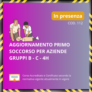 Aggiornamento Primo Soccorso per aziende gruppi B e C - 4H