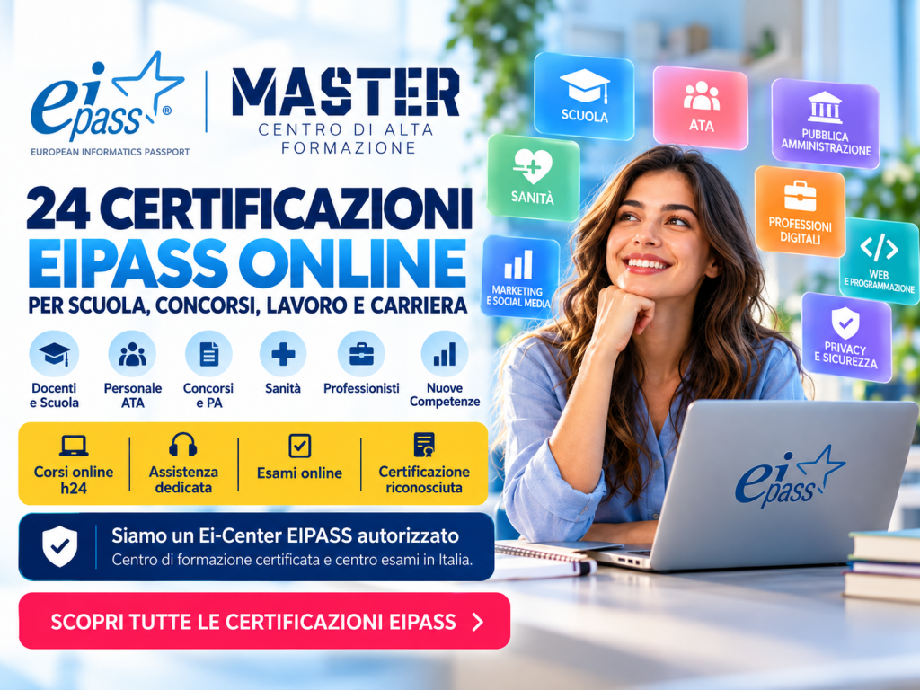 Certificazioni EIPASS online: 24 percorsi per scuola, concorsi, lavoro e carriera con Master Formazione Ei-Center autorizzato