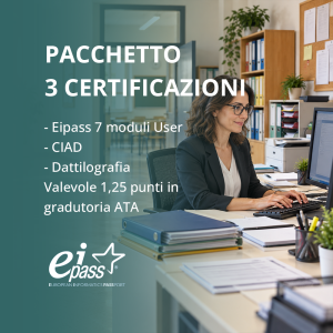 Pacchetto 3 certificazioni: Eipass 7 Moduli User +CIAD + Dattilografia
